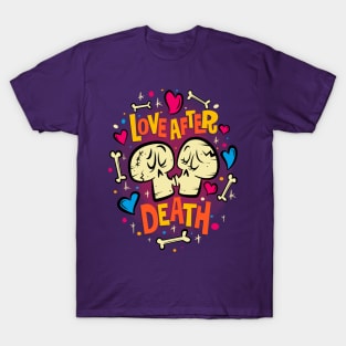 Love after Death T-Shirt